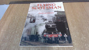 The Flying Scotsman: The World's Most Travelled Steam Locomotive