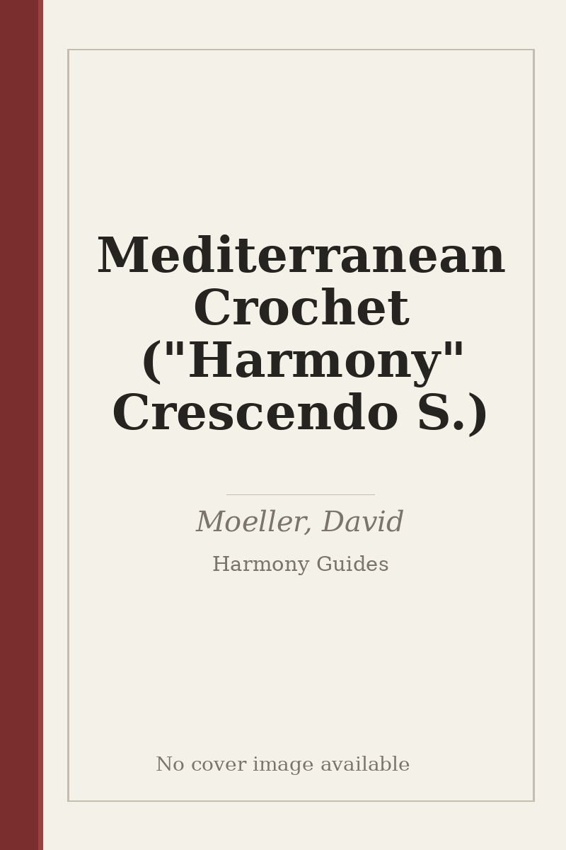 Mediterranean Crochet ("Harmony" Crescendo S.) - no cover image available