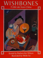 Wishbones: A Folktale from China