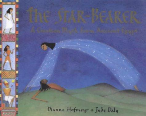 The Star-bearer: A Creation Myth from Ancient Egypt