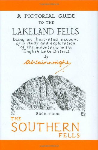 Southern Fells (Bk. 4) (Pictorial Guides to the Lakeland Fells)