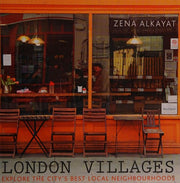 London Villages: Explore the City's Best Local Neighbourhoods (London Guides)