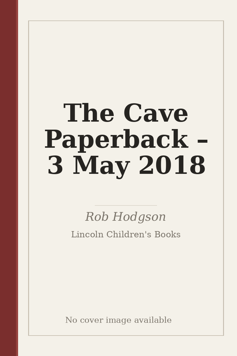The Cave Paperback – 3 May 2018 - no cover image available