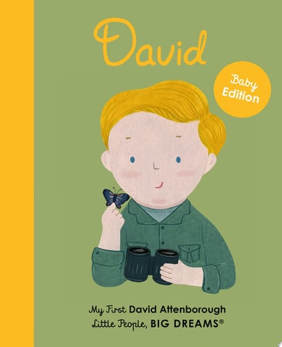 David Attenborough: My First David Attenborough (34) (Little People, BIG DREAMS)