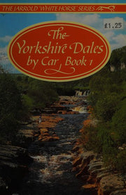 Yorkshire Dales by Car: Book 1: Bk. 1