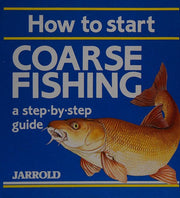 How to Start Course Fishing: A Step-By-Step Guide (Jarrold Sports)