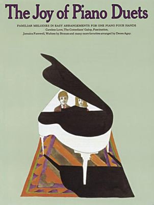 The Joy of Piano Duets | Easy Piano Duet Sheet Music for Beginners and Students | One Piano Four Hands Songbook with Classical Favorites and Popular Melodies | Duet Book for Piano Practice