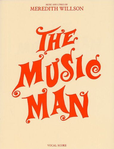 The Music Man - Piano Vocal Score