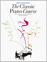 Classic Piano Course: No 3: Making Music