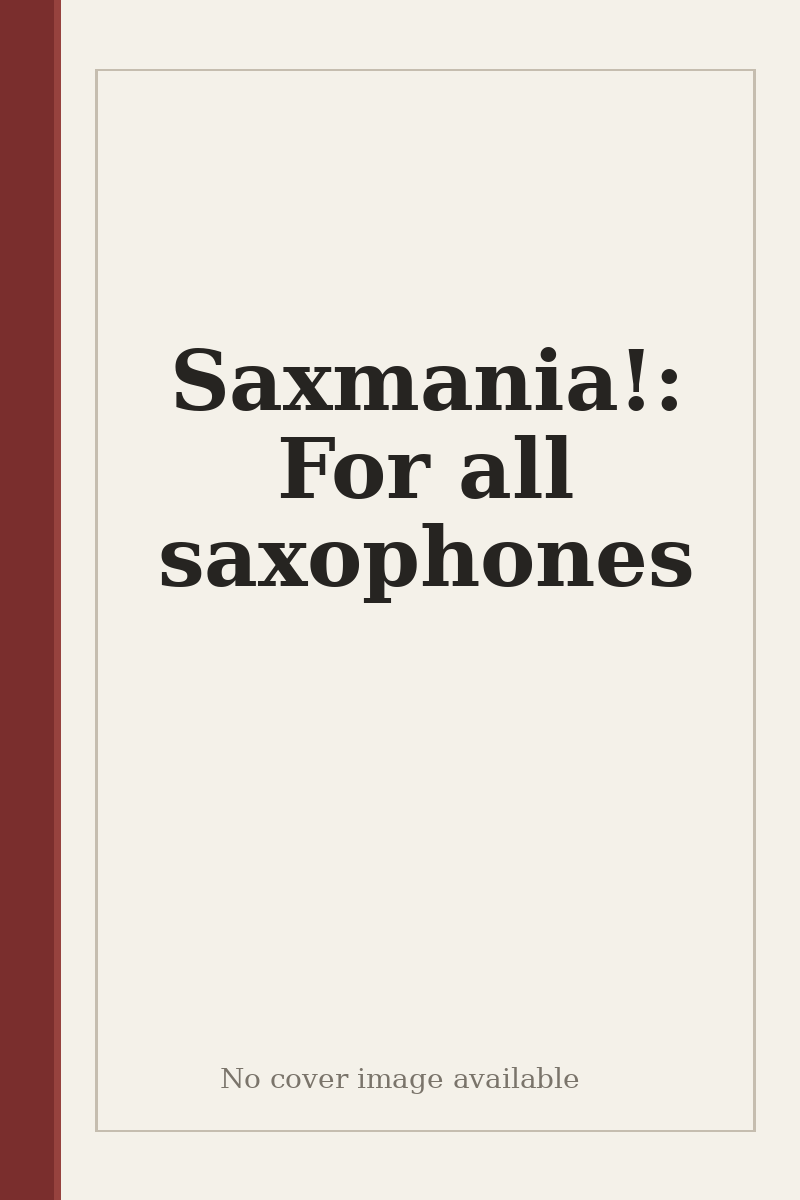Saxmania!: For all saxophones - no cover image available