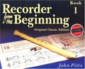 Recorder from the Beginning: Pupil's Bk. 1: Classic Edition