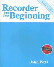 Recorder from the Beginning: Teachers Book 1