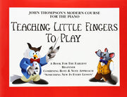 Teaching Little Fingers to Play | Beginner Piano Method Book for Kids and Young Students | Step-by-Step Easy Piano Lessons and Sheet Music | Ideal for Teachers, Home Learning, and Practice