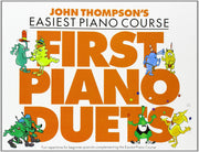 John Thompson: First Piano Duets | Easiest Piano Course Repertoire for Kids and Students | Easy Piano Sheet Music Book with Nursery Rhymes Christmas Songs Carols and Folk Tunes for Early Learners