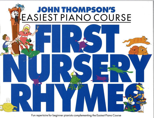 JOHN THOMPSON'S EASIEST PIANO COURSE FIRST NURSERY RHYMES PF