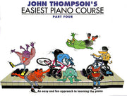 John Thompson - Easiest Piano Course Part 4 | Beginner Piano Method Book for Kids and Adults | Step-by-Step Piano Learning with Pedal Use and Dotted ... Music Songbook for Piano: Revised Edition