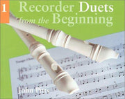 Recorder Duets from the Beginning: Bk.1 (Book One): Book 1