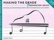 Making the Grade Piano Repertoire Pre Grade 1: Preparatory Grade