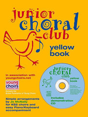 Junior Choral Club: Bk. 5: Yellow (book & CD)