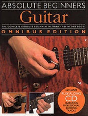 Guitar (Absolute Beginners): Omnibus Edition