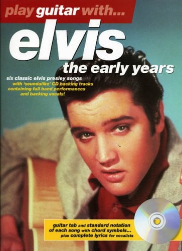 Play Guitar With... Elvis (The Early Years) (Book & CD)