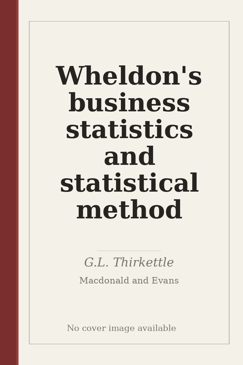 Wheldon's business statistics and statistical method - no cover image available