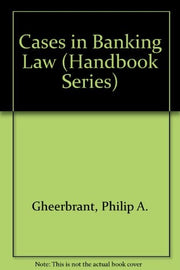 Cases in Banking Law (Handbook Series)