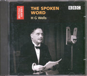 H G Wells: The Spoken Word (British Library - British Library Sound Archive)