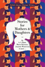 Stories for Mothers and Daughters: 27 (Women Writers)