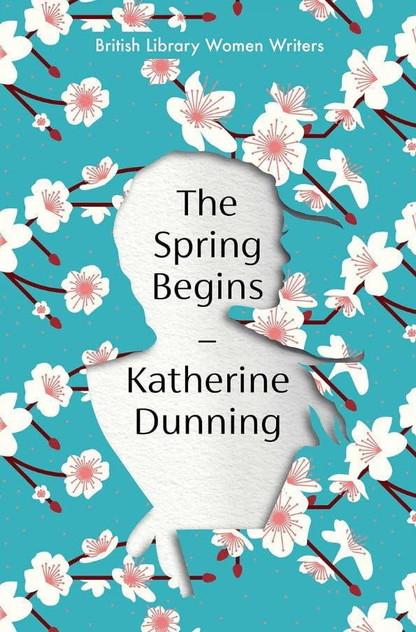 The Spring Begins: 28 (British Library Women Writers)