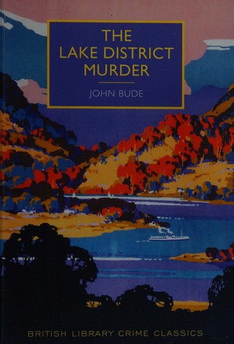 The Lake District Murder (British Library Crime Classics)