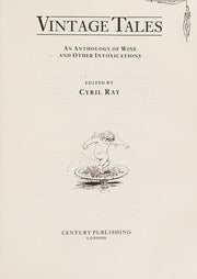Vintage Tales: An Anthology of Wine and Other Intoxications