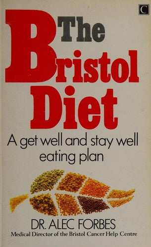 Bristol Diet: Get Well and Stay Well Eating Plan