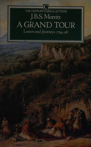 A Grand Tour: Letters (Lives & Letters S.)