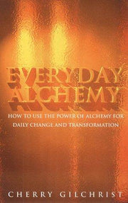Everyday Alchemy
