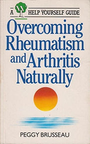 Overcoming Rheumatism and Arthritis Naturally (A WI help-yourself guide)