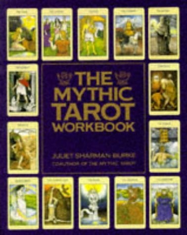 The Mythic Tarot Workbook: Workbk
