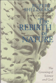 Rebirth of Nature: Greening of Science and God