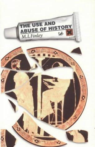 The Use And Abuse Of History