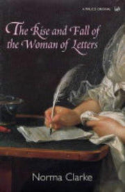 The Rise and Fall of the Woman of Letters