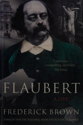 Flaubert: A Life