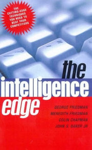 The Intelligence Edge: How to Profit in the Information Age (Century business)