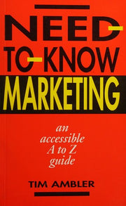 Need-to-Know Marketing: An Accessible A to Z Guide