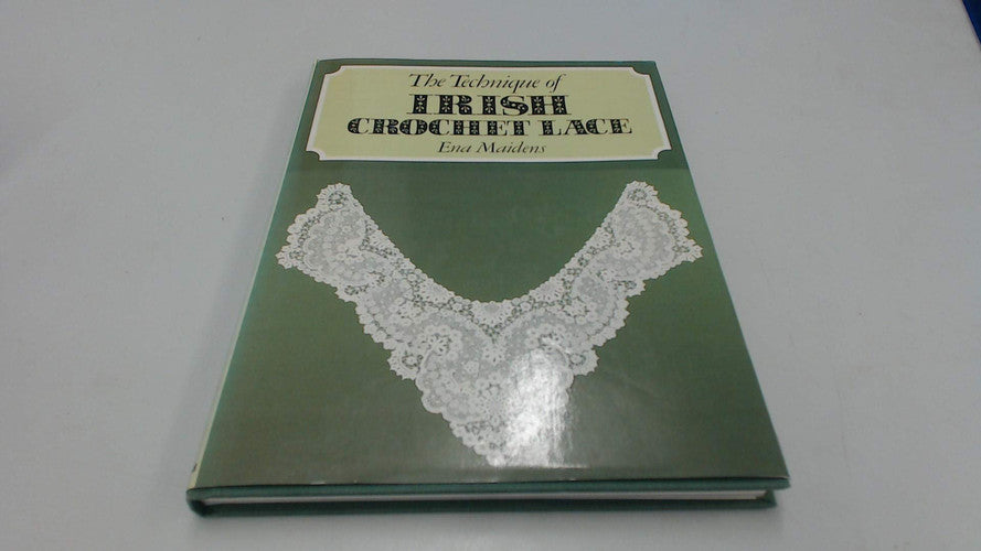 The Technique of Irish Crochet Lace
