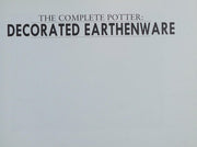 Decorated Earthenware (Complete Potter S.)