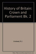 Crown and Parliament (Bk. 2) (History of Britain)