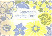 Someone's Singing, Lord