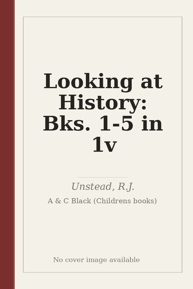 Looking at History: Bks. 1-5 in 1v - no cover image available