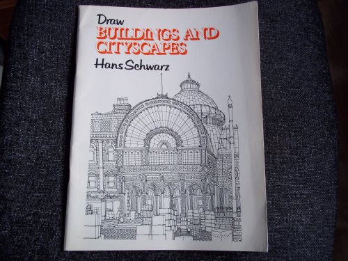 Draw Buildings and Cityscapes (Draw Books)