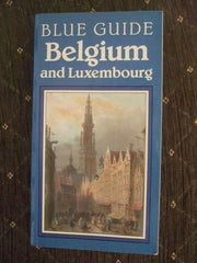 Belgium and Luxembourg (Blue Guides)
